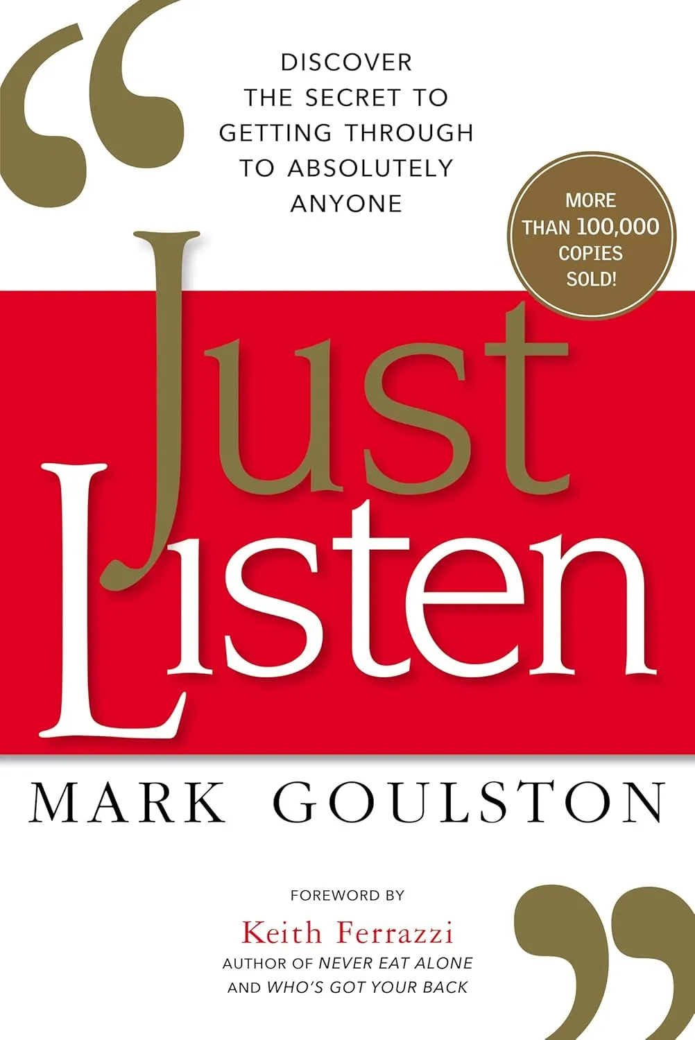 Just Listen: Discover the Secret to Getting Through to Absolutely Anyone Paperback  Illustrated, March 4, 2015